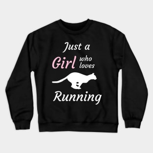 Just a girl who loves running Crewneck Sweatshirt